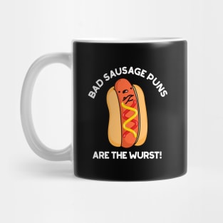 Bad Sausage Puns Are The Wurst Cute Food Pun Mug